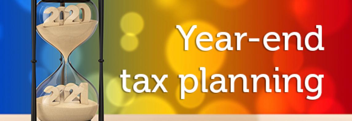 Year-end tax planning strategies must take business turbulence into account